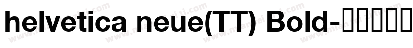 helvetica neue(TT) Bold字体转换
